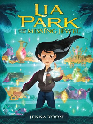 cover image of Lia Park and the Missing Jewel